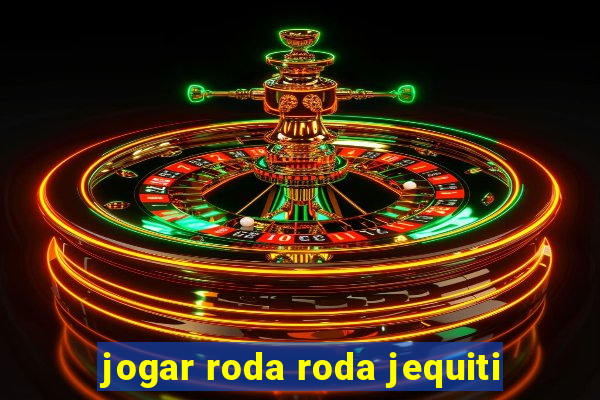 jogar roda roda jequiti